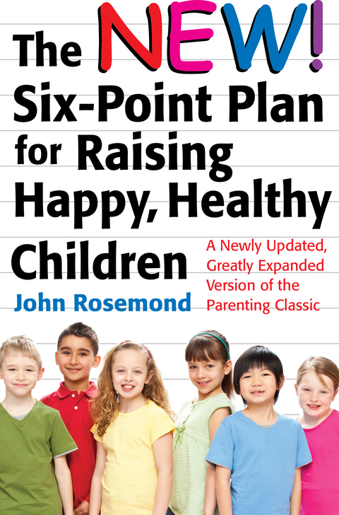 Cover image for book The New Six-Point Plan for Raising Happy, Healthy Children