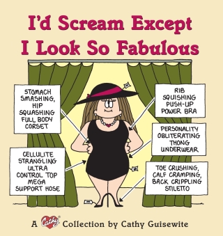 I'd Scream Except I Look So Fabulous