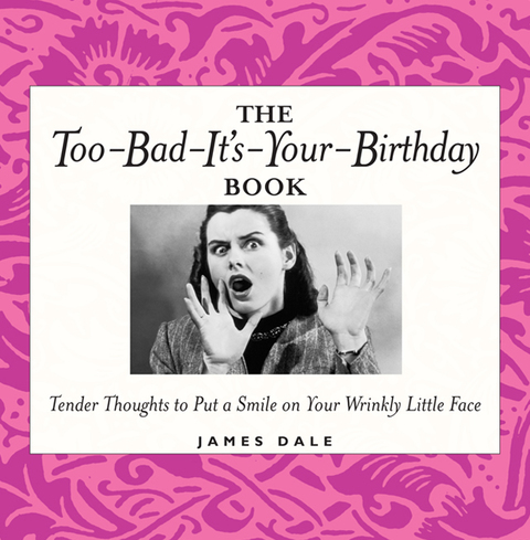 Cover image for book The Too-Bad-It's-Your-Birthday Book