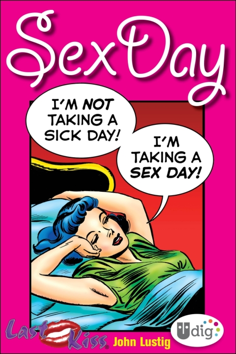 Cover image for book Last Kiss: Sex Day