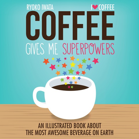Cover image for book Coffee Gives Me Superpowers