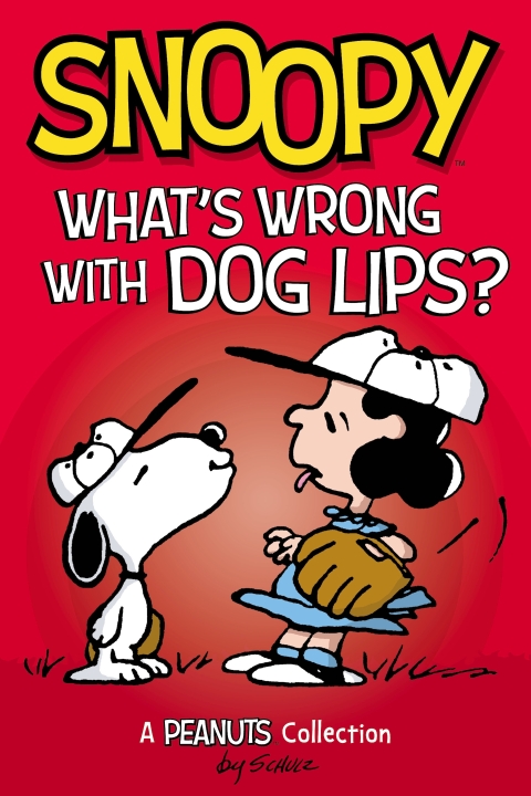 Cover image for book Snoopy: What's Wrong with Dog Lips?