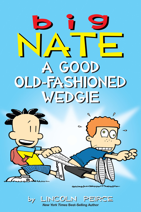 Cover image for book Big Nate: A Good Old-Fashioned Wedgie
