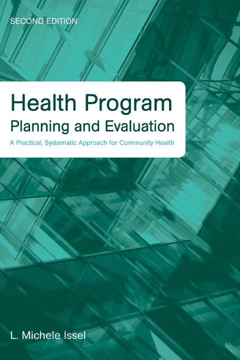Cover image for book Health Program Planning and Evaluation: A Practical, Systematic Approach for Community Health