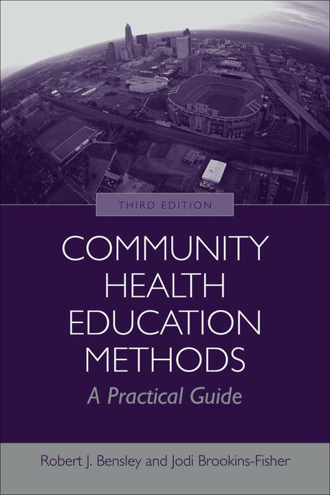 Cover image for book Community Health Education Methods: A Practical Guide