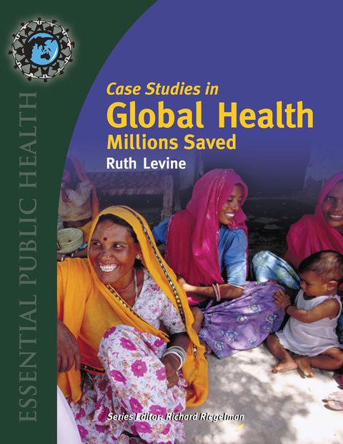 Cover image for book Case Studies in Global Health: Millions Saved