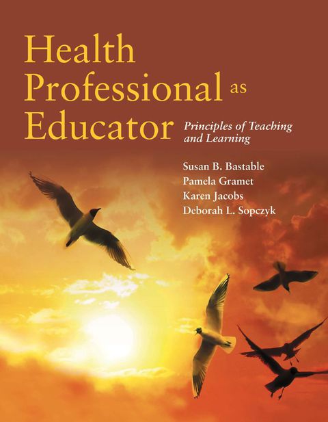 Cover image for book Health Professional as Educator: Principles of Teaching and Learning
