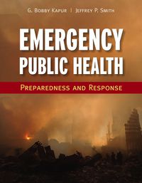 Emergency Public Health: Preparedness And Response 1st Edition ...