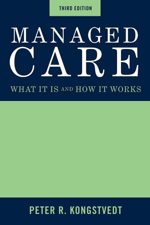 Cover image for book Managed Care: What It Is and How It Works