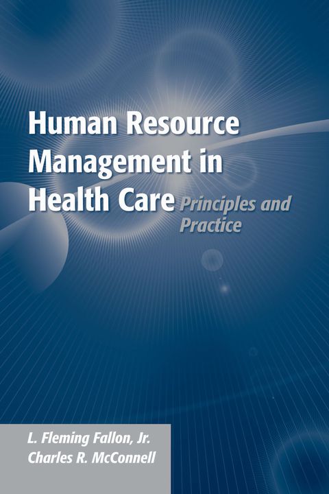 Cover image for book Human Resource Management in Health Care: Principles and Practice