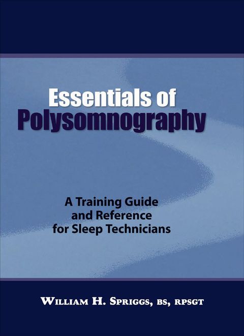 Cover image for book Essentials of Polysomnography