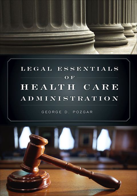 Cover image for book Legal Essentials of Health Care Administration