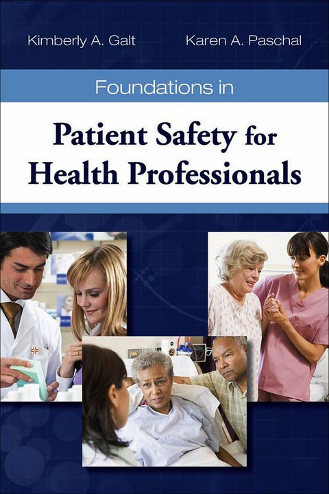 Cover image for book Foundations in Patient Safety for Health Professionals