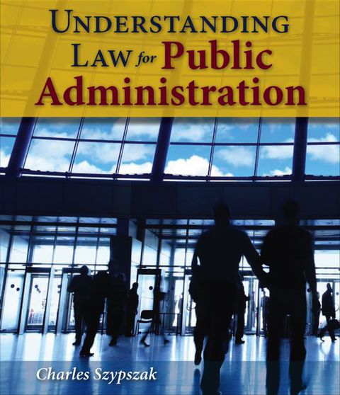 Cover image for book Understanding Law for Public Administration