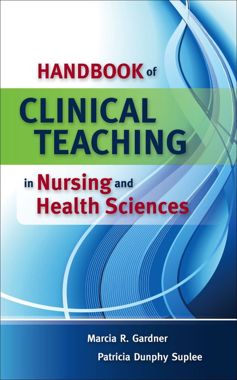 Cover image for book Handbook of Clinical Teaching in Nursing and Health Sciences