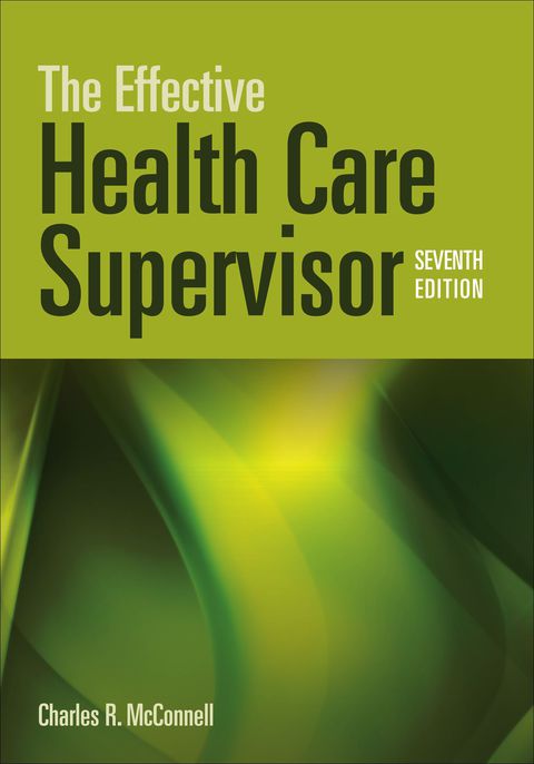 Cover image for book The Effective Health Care Supervisor