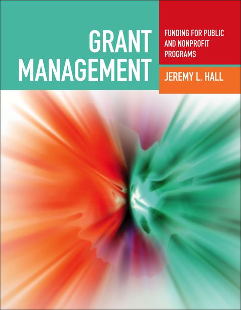 Cover image for book Grant Management: Funding for Public and Nonprofit Programs