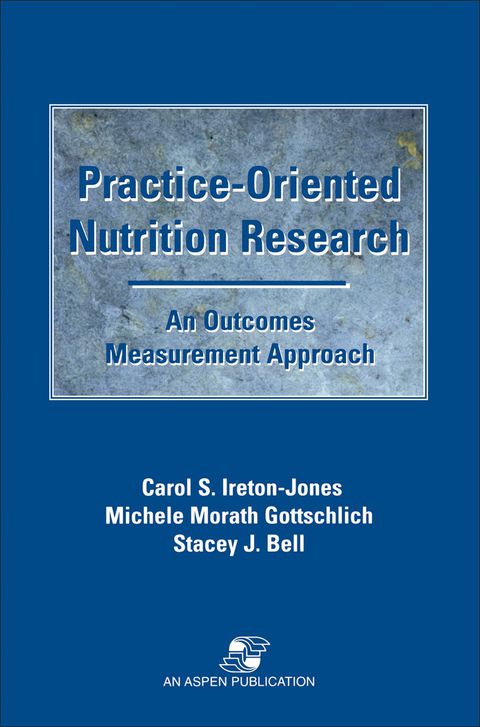 Cover image for book Practice-Oriented Nutrition Research: An Outcomes Measurement Approach