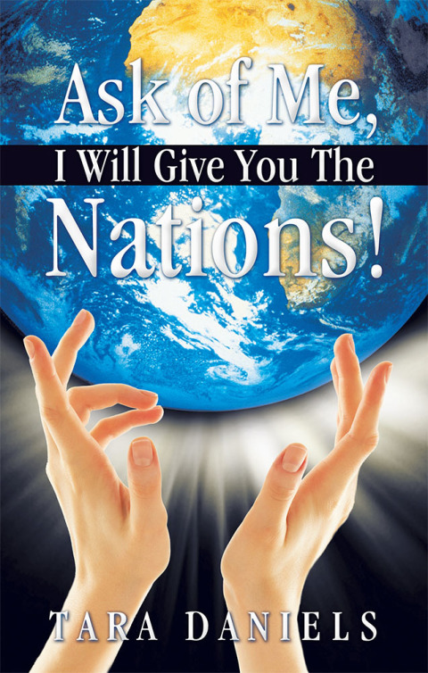 Cover image for book Ask of Me, I Will Give You the Nations!