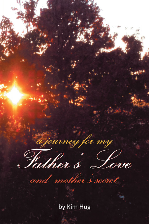 Cover image for book A Journey for my Father's Love and Mother's Secret