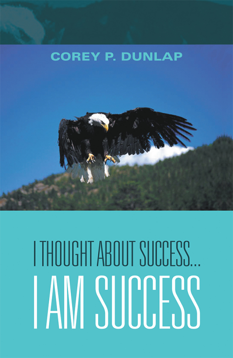 Cover image for book I Thought About Success...I Am Success