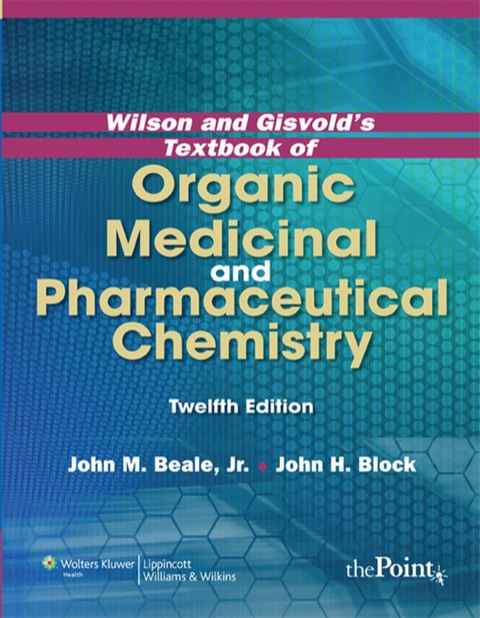Cover image for book Wilson and Gisvold's Textbook of Organic Medicinal and Pharmaceutical Chemistry, North American Edition