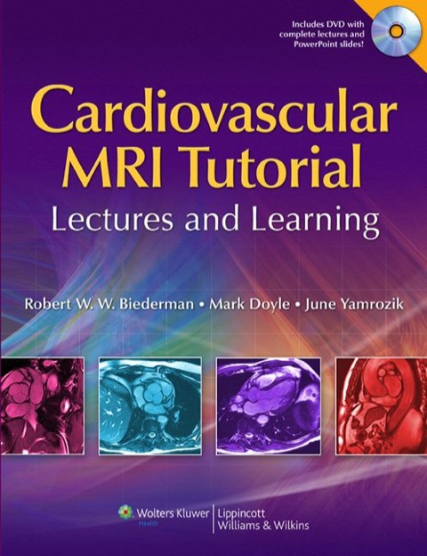 Cover image for book Cardiovascular MRI Tutorial: Lectures and Learning