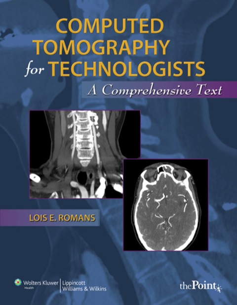Cover image for book Computed Tomography for Technologists: A Comprehensive Text