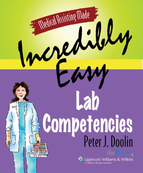 Cover image for book Medical Assisting Made Incredibly Easy! Lab Competencies
