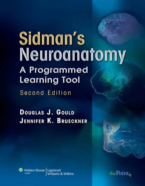 Cover image for book Sidman's Neuroanatomy A Programmed Learning Tool