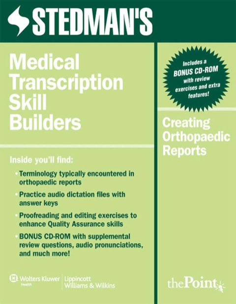 Cover image for book Stedman's Medical Transcription Skill Builders: Creating Orthopaedic Reports