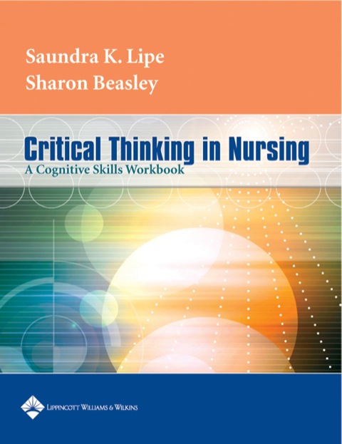 Cover image for book Critical Thinking in Nursing: A Cognitive Skills Workbook
