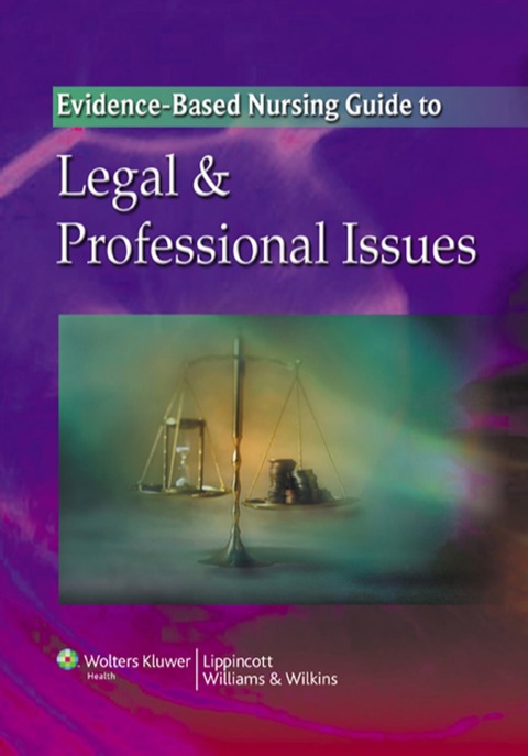 Cover image for book The Evidence Based Nursing Guide to Legal and Professional Issues