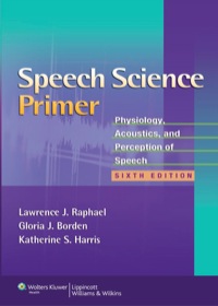 Speech and Voice Science – 3rd Edition – Unveiling the Mysteries of Human Communication