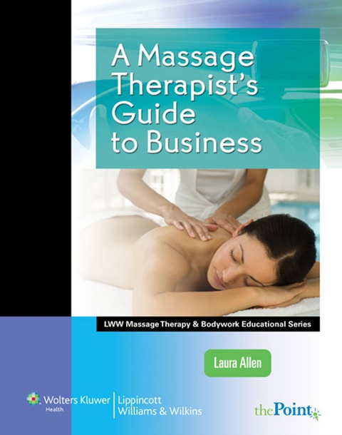Cover image for book A Massage Therapist's Guide to Business