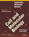 Lippincott's Illustrated Reviews: Cell and Molecular Biology - Nalini Chandar, Susan Viselli