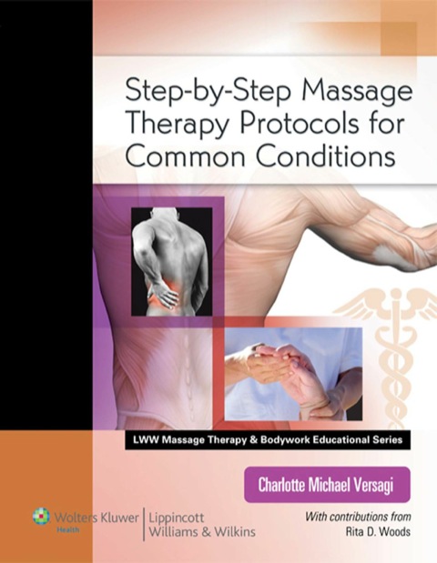 Cover image for book Step-by-Step Massage Therapy: Protocols for Common Conditions