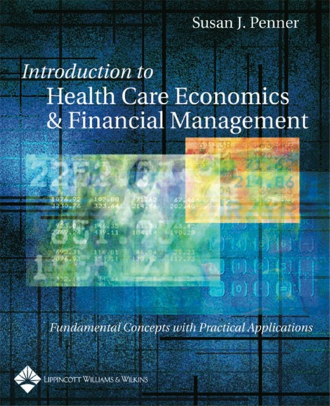 Cover image for book Introduction to Health Care Economics and Financial Management: Fundamental Concepts with Practical Application