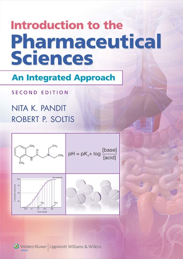 Introduction to the Pharmaceutical Sciences an Integrated Approach