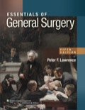 Essentials of General Surgery - Peter F Lawrence MD; Richard M Bell MD; Merril T Dayton MD;  James C Hebert MD FACS