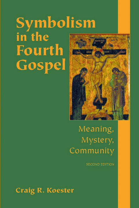 Cover image for book Symbolism in the Fourth Gospel: Meaning, Mystery, Community