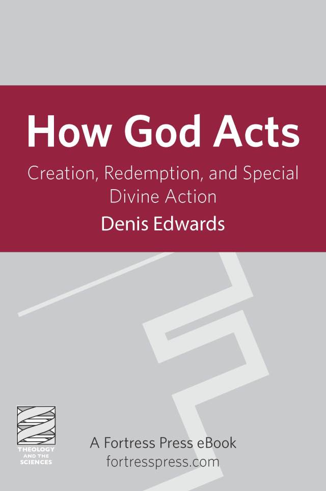 How God Acts: Creation, Redemption, And Special Divine Action