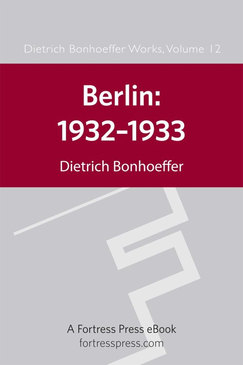 Cover image for book Berlin 1932-1933 DBW Vol 12