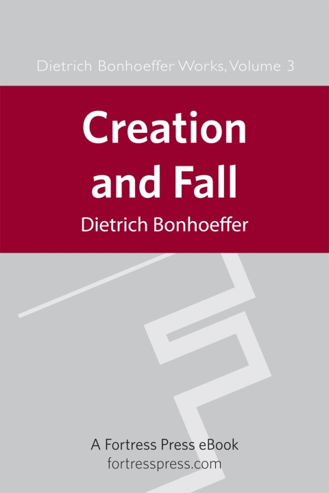 Cover image for book Creation and Fall DBW Vol 3