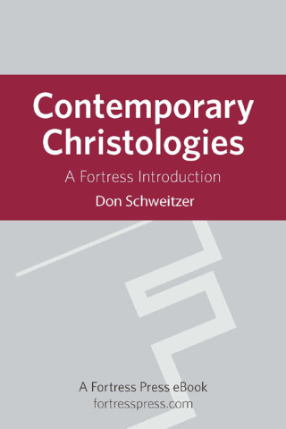 Contemporary Christologies: A Fortress Introduction