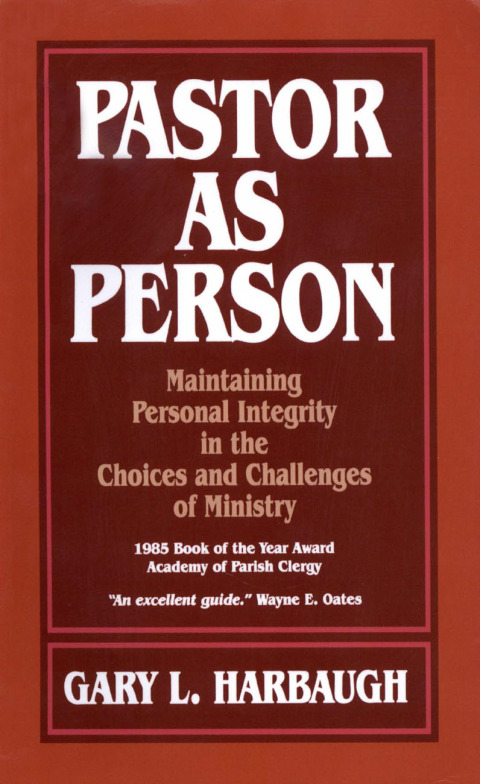 Cover image for book Pastor as Person: Maintaining Personal Integrity In The Choices & Challenges Of Ministry