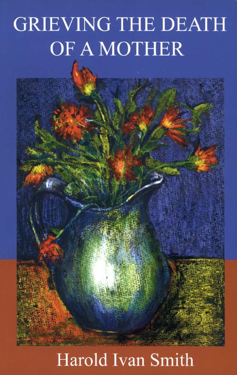 Grieving the Death of a Mother 