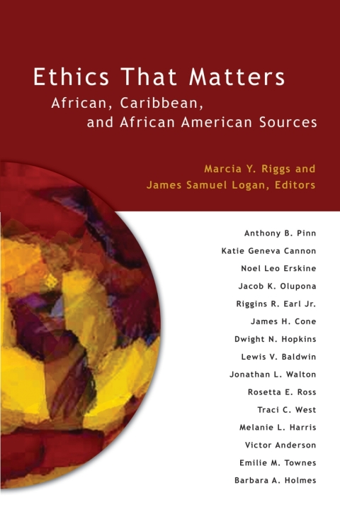 Cover image for book Ethics That Matters: African, Caribbean, and African American Sources