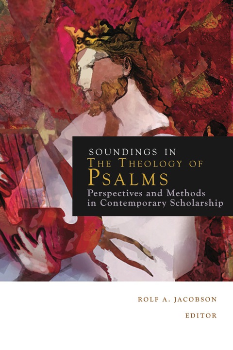 Cover image for book Soundings in the Theology of Psalms: Perspectives and Methods in Contemporary Scholarship