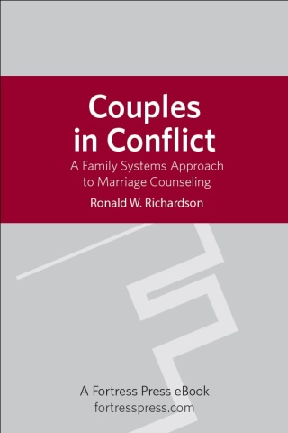 Couples in Conflict: A Family Systems Approach to Marriage Counseling